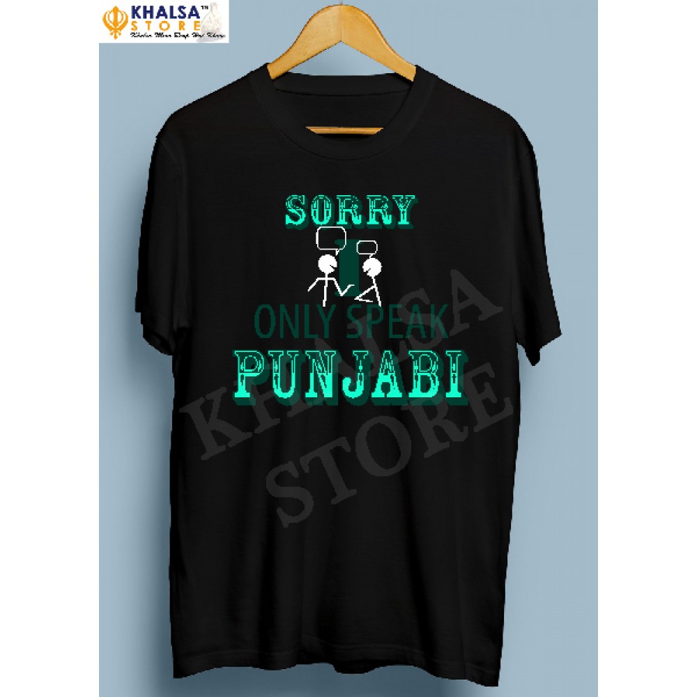 T-Shirt -Sorry I Only Speak Punjabi