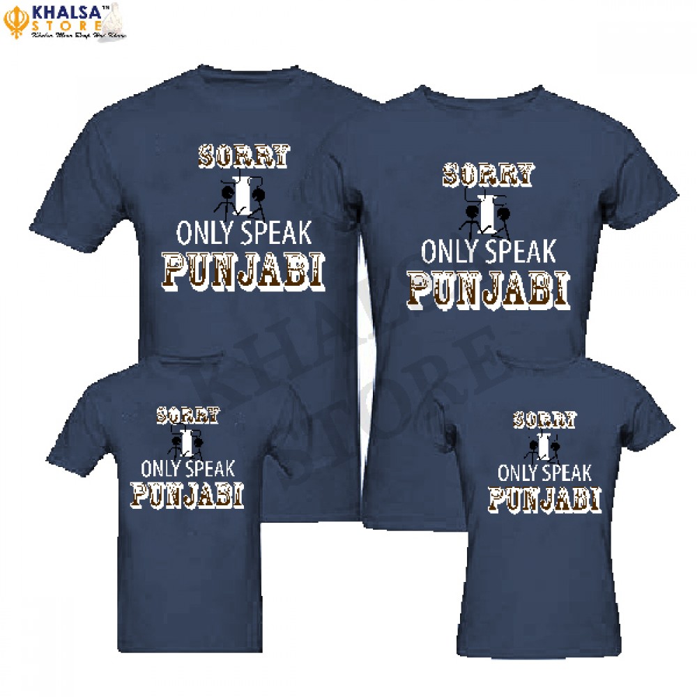 Family T-Shirt -Sorry I Only Speak Punjabi