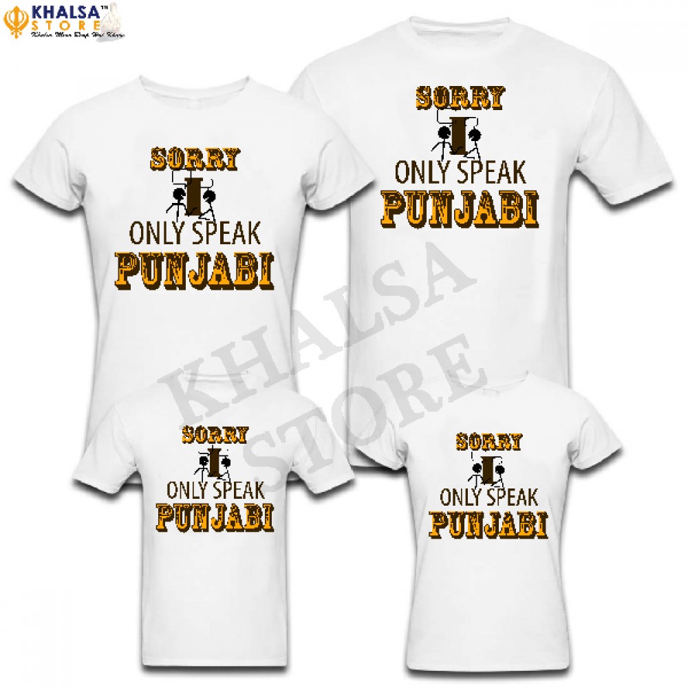 Family T-Shirt -Sorry I Only Speak Punjabi