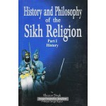 History And Philosophy Of The Sikh Religion (2 Vols.)