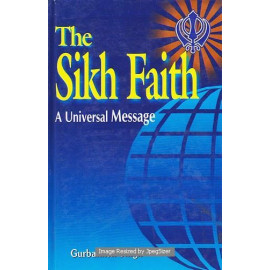 The Sikh Faith: A Universal Message