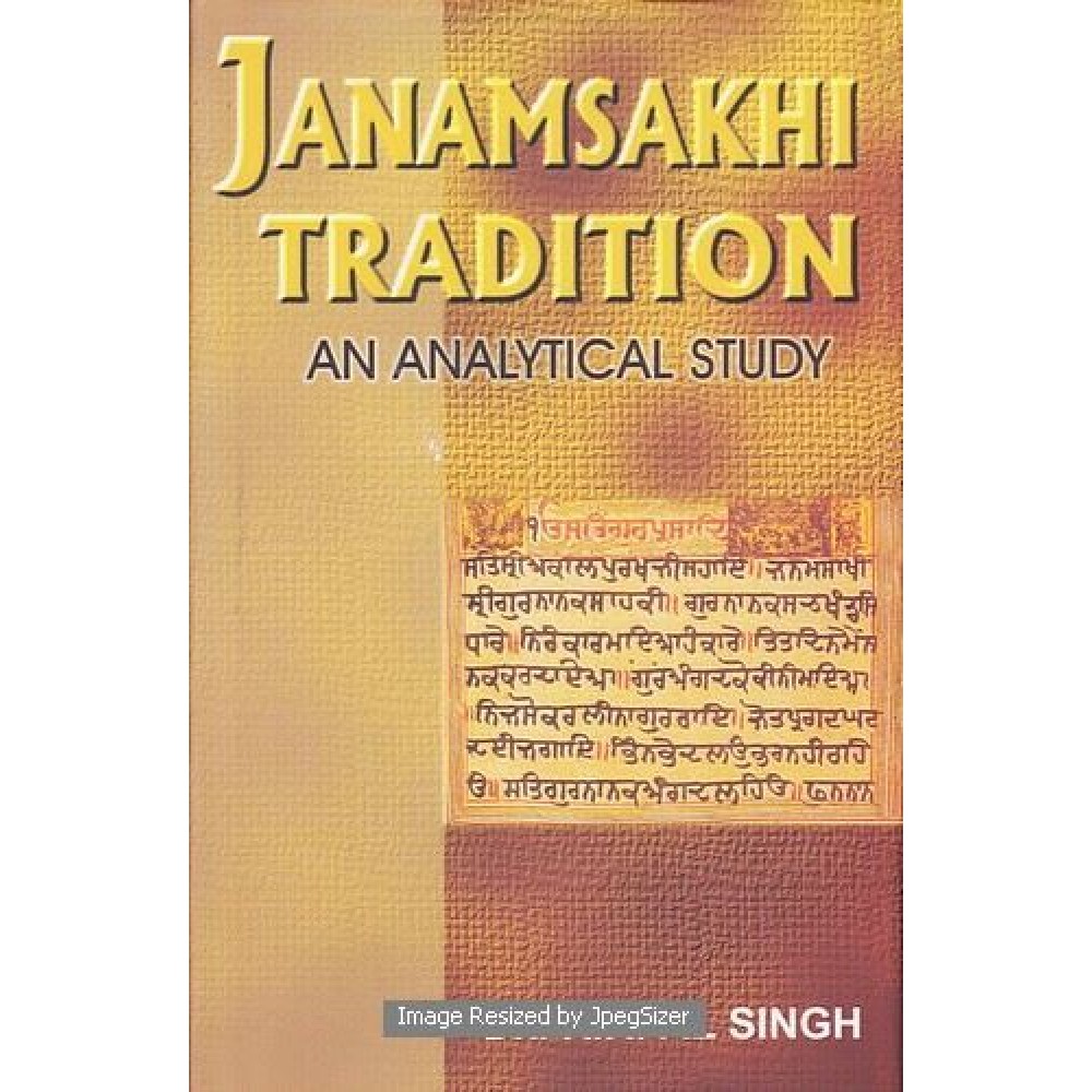 Janamsakhi Tradition: An Analytical Study