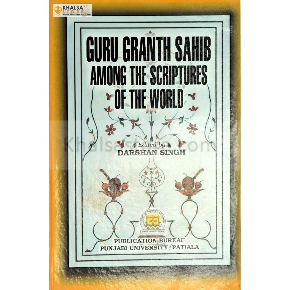 Guru Granth Sahib Among The Scriptures of the World