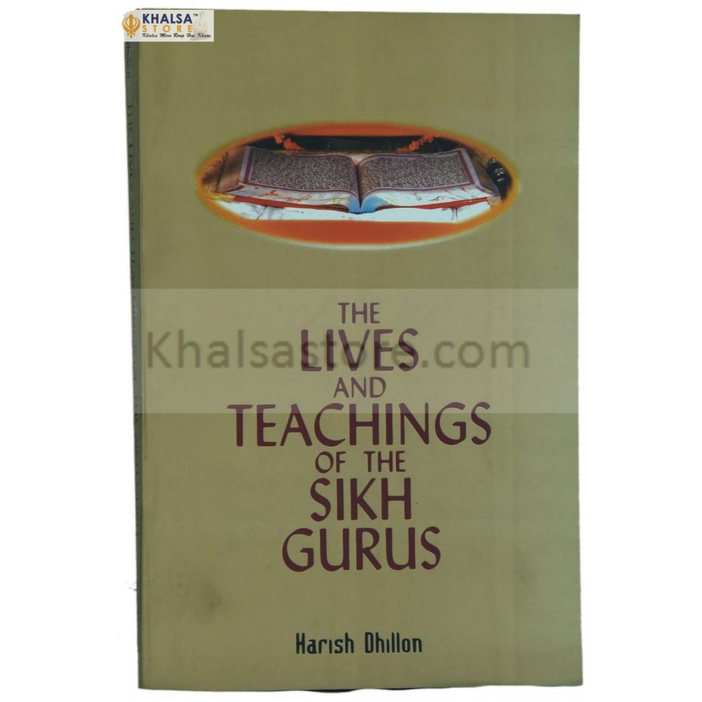 The Lives And Teachings Of The Sikh Gurus