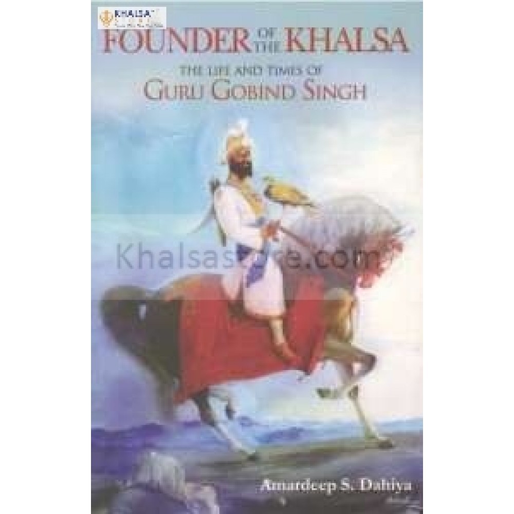 Founder of The Khalsa