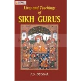 Lives and Teachings of Sikh Gurus