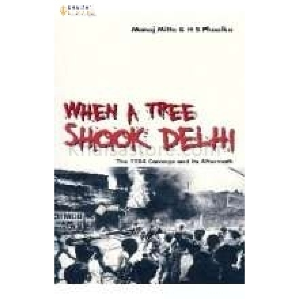 When a tree shook delhi