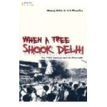 When a tree shook delhi