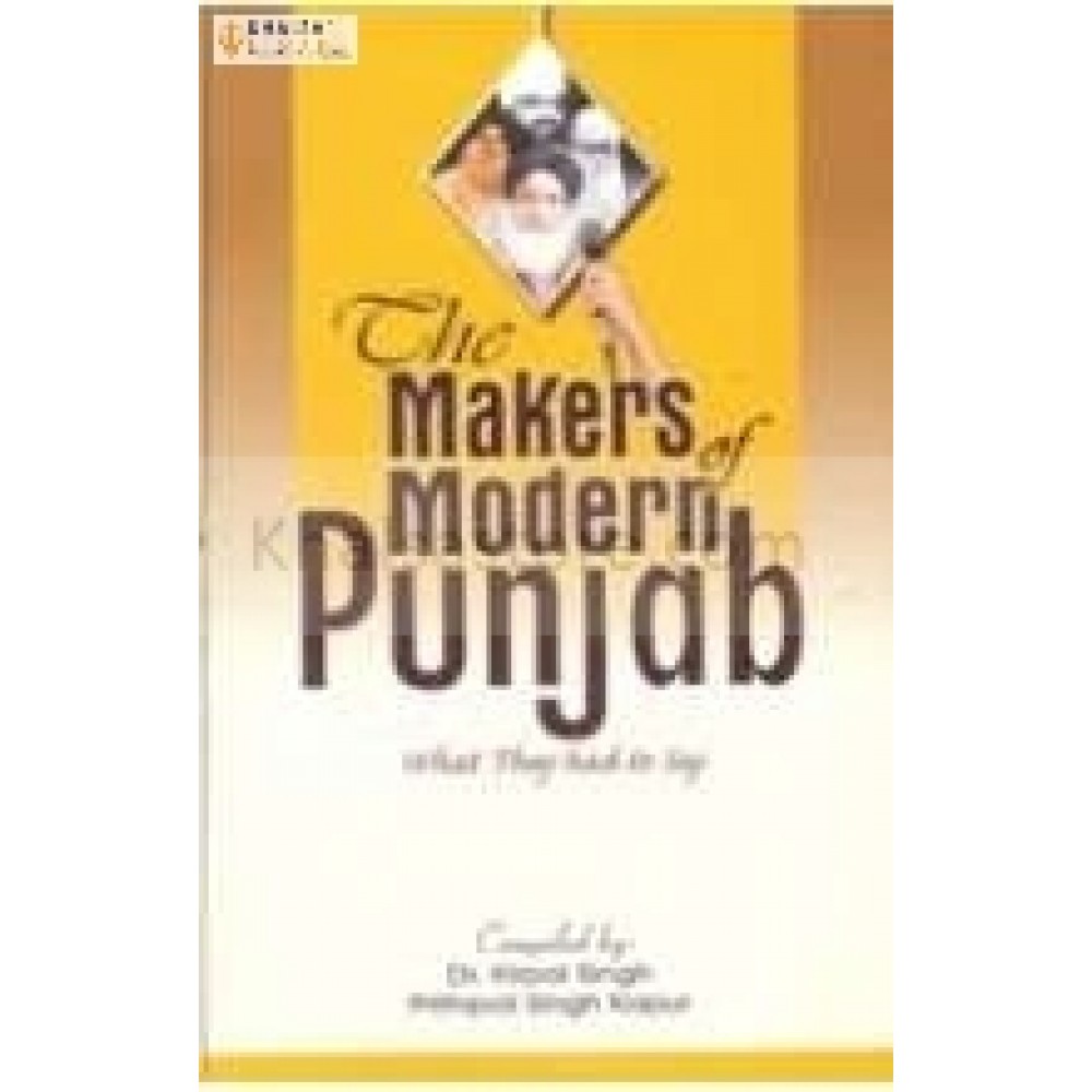 The maker of the modern  punjab