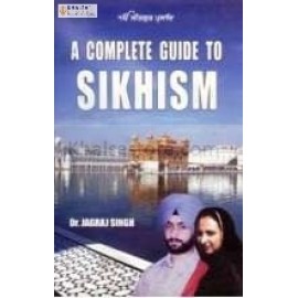 A complete guide to sikhism