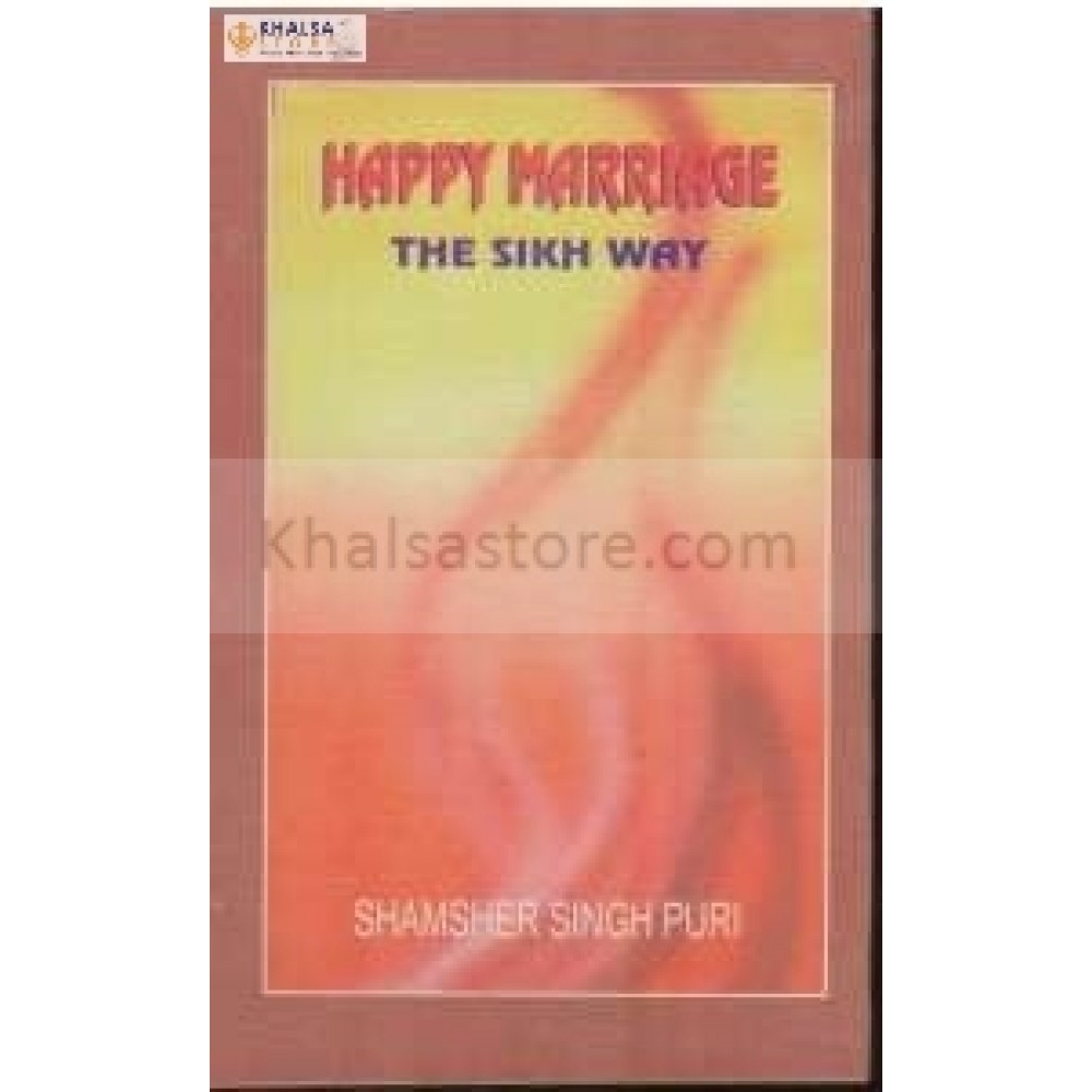 The happy marriage the sikh way