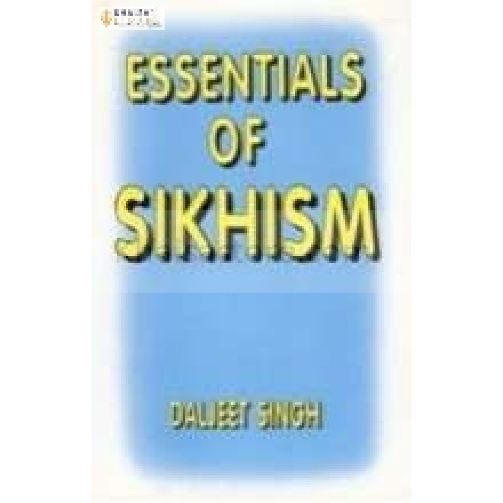 Essentials of sikhism
