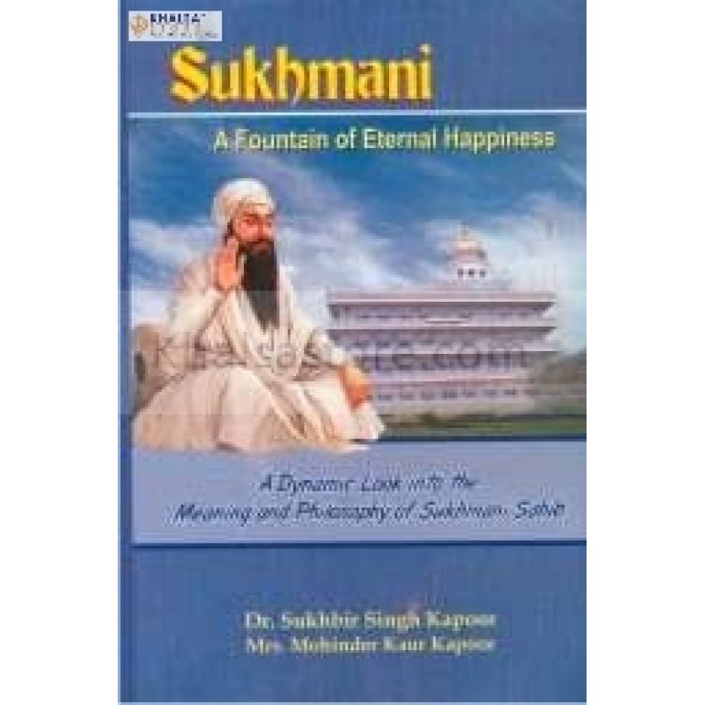 Sukhmani A Fountain of Eternal Happiness