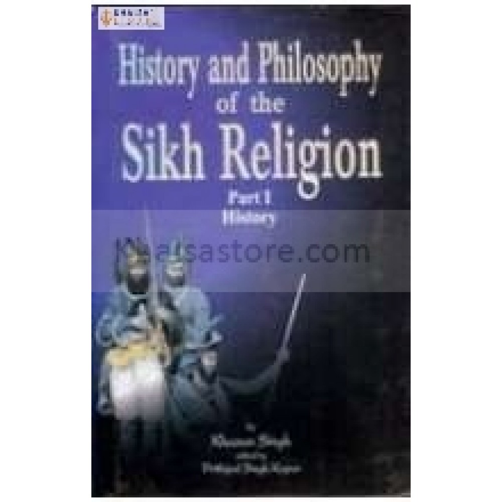 History and philosphy of the sikh  religion